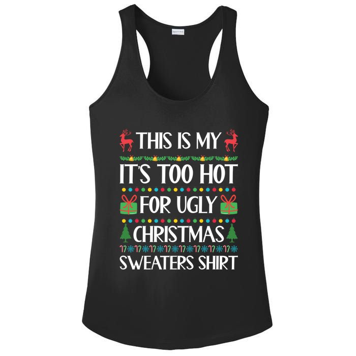 This Is My It's Too Hot For Ugly Christmas Sweaters Ladies PosiCharge Competitor Racerback Tank