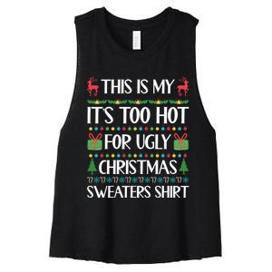 This Is My It's Too Hot For Ugly Christmas Sweaters Women's Racerback Cropped Tank