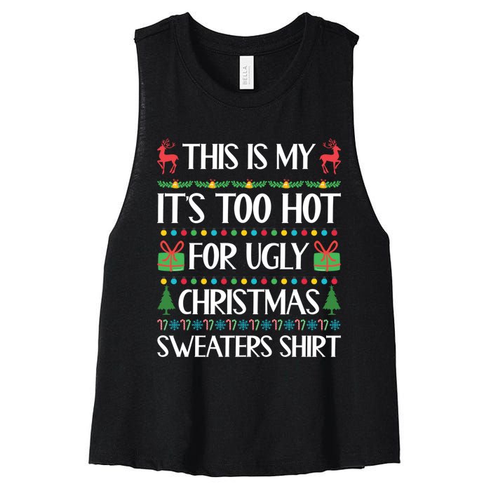 This Is My It's Too Hot For Ugly Christmas Sweaters Women's Racerback Cropped Tank