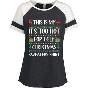 This Is My It's Too Hot For Ugly Christmas Sweaters Enza Ladies Jersey Colorblock Tee