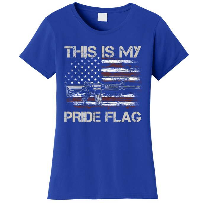 This Is My Pride Flag Usa Patriots Gun American Flag Meaningful Gift Women's T-Shirt