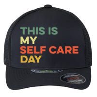 This Is My Self Care Day Mental Health Awareness Supporter Flexfit Unipanel Trucker Cap