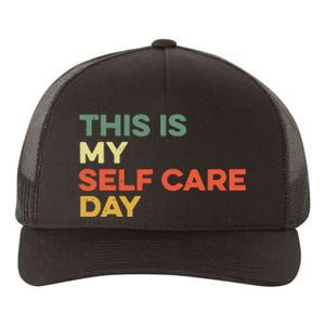 This Is My Self Care Day Mental Health Awareness Supporter Yupoong Adult 5-Panel Trucker Hat