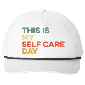 This Is My Self Care Day Mental Health Awareness Supporter Snapback Five-Panel Rope Hat