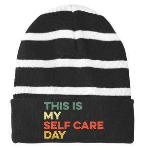 This Is My Self Care Day Mental Health Awareness Supporter Striped Beanie with Solid Band