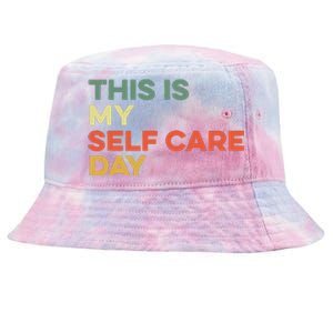 This Is My Self Care Day Mental Health Awareness Supporter Tie-Dyed Bucket Hat