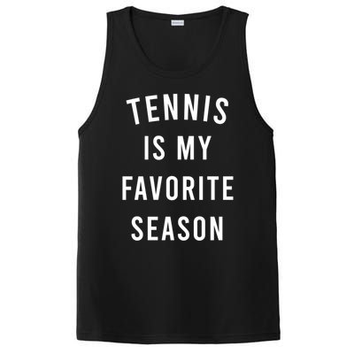 Tennis Is My Favorite Season Meaningful Gift PosiCharge Competitor Tank