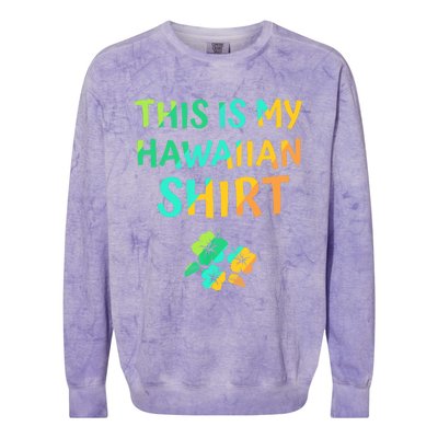 This Is My Hawaiian Tropical Luau Costume Party Hawaii Colorblast Crewneck Sweatshirt