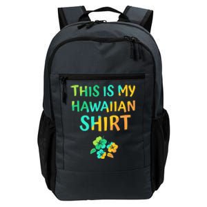 This Is My Hawaiian Tropical Luau Costume Party Hawaii Daily Commute Backpack