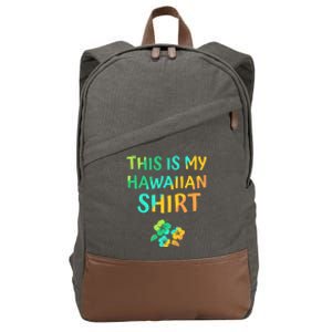 This Is My Hawaiian Tropical Luau Costume Party Hawaii Cotton Canvas Backpack