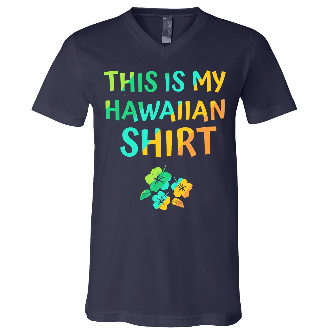 This Is My Hawaiian Tropical Luau Costume Party Hawaii V-Neck T-Shirt
