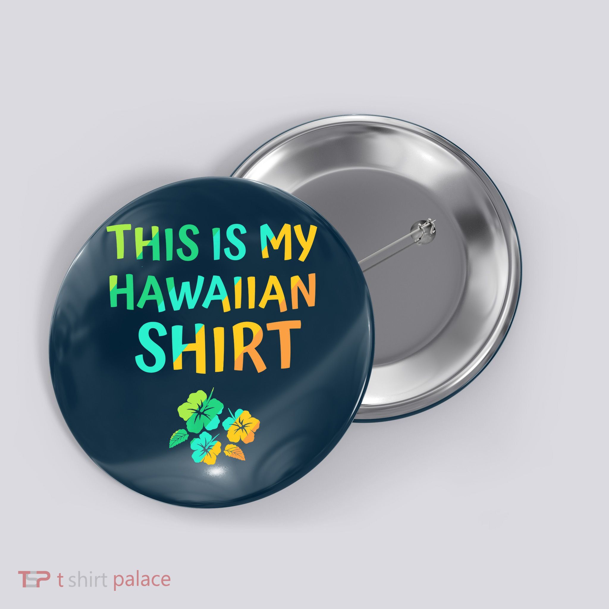 This Is My Hawaiian Tropical Luau Costume Party Hawaii Button