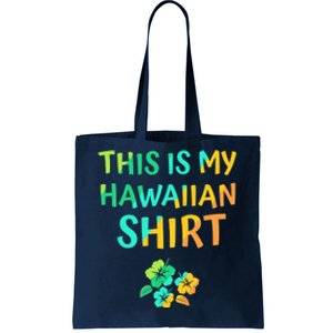 This Is My Hawaiian Tropical Luau Costume Party Hawaii Tote Bag