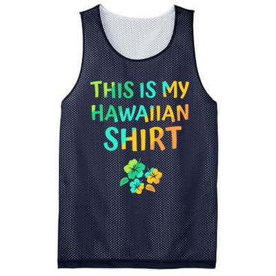 This Is My Hawaiian Tropical Luau Costume Party Hawaii Mesh Reversible Basketball Jersey Tank