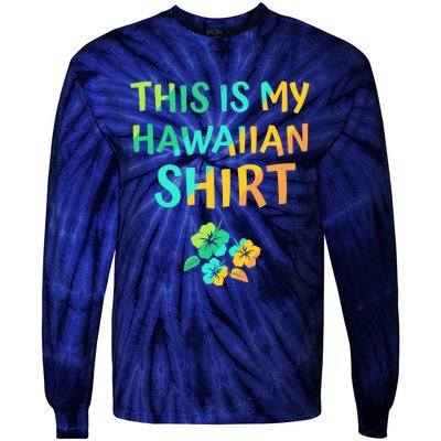 This Is My Hawaiian Tropical Luau Costume Party Hawaii Tie-Dye Long Sleeve Shirt