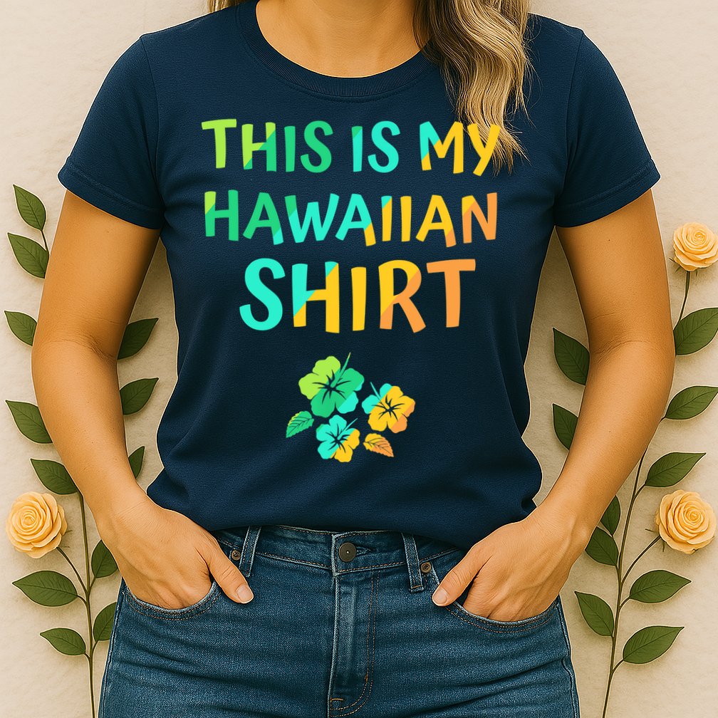 This Is My Hawaiian Tropical Luau Costume Party Hawaii Womens T-Shirt