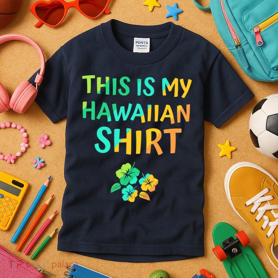This Is My Hawaiian Tropical Luau Costume Party Hawaii Kids T-Shirt