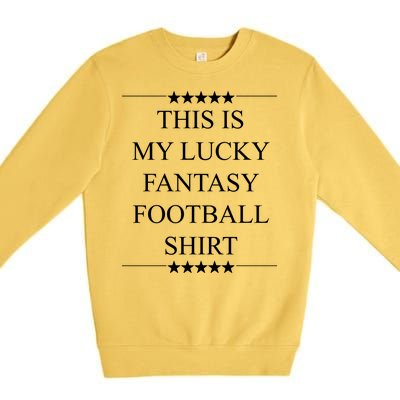 This Is My Lucky Fantasy Football Premium Crewneck Sweatshirt