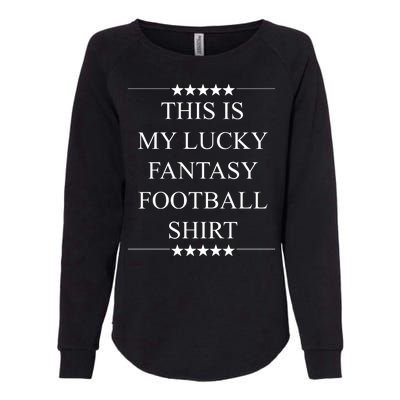 This Is My Lucky Fantasy Football Womens California Wash Sweatshirt