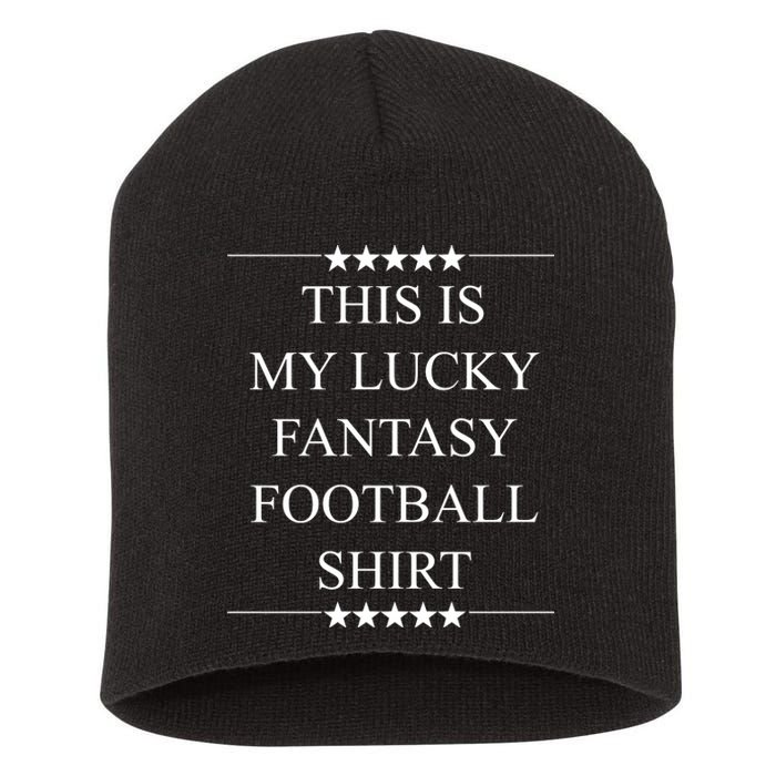 This Is My Lucky Fantasy Football Short Acrylic Beanie