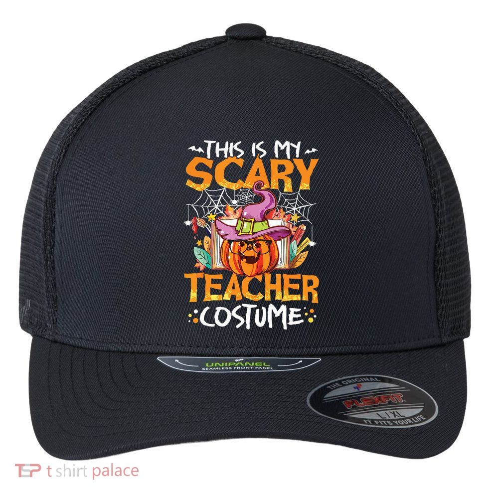 This Is My Scary Teacher Costume Funny Teacher Halloween Flexfit Unipanel Trucker Cap