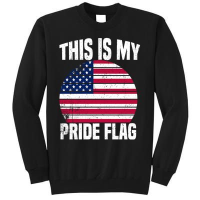 This Is My Pride Flag USA American Tall Sweatshirt