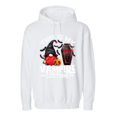 This Is My Vampire Costume Gift Funny Halloween Gnome Gift Garment-Dyed Fleece Hoodie