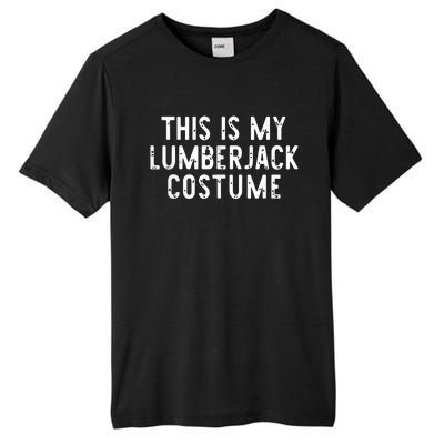 This Is My Lumberjack Halloween Costume Easy Lazy Tall Fusion ChromaSoft Performance T-Shirt