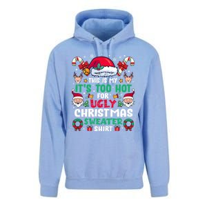 This Is My ItS Too Hot For Ugly Christmas Cool Gift Unisex Surf Hoodie