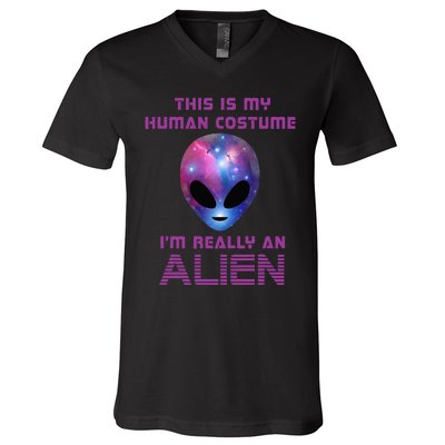 This Is My Human Costume Im Really An Alien V-Neck T-Shirt