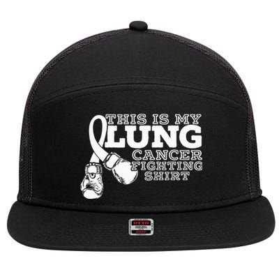 This Is My Lung Cancer Fighting Lung Cancer Awareness 7 Panel Mesh Trucker Snapback Hat