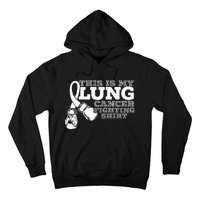 This Is My Lung Cancer Fighting Lung Cancer Awareness Hoodie