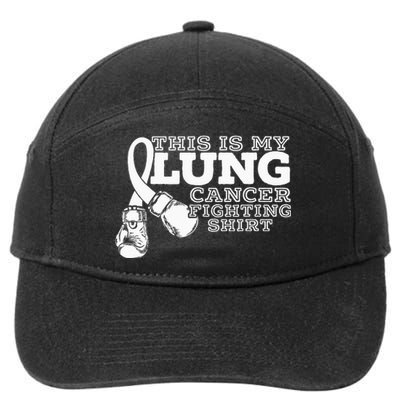 This Is My Lung Cancer Fighting Lung Cancer Awareness 7-Panel Snapback Hat