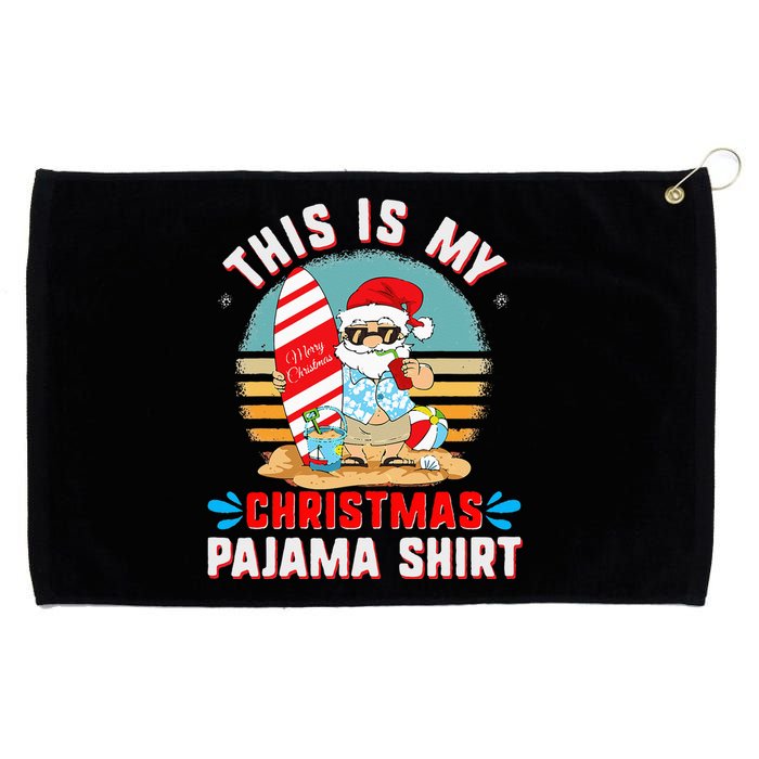 This Is My Christmas Pajama Funny Xmas PJ's Santa Grommeted Golf Towel