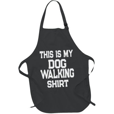 This Is My Dog Walking Dog Walker Full-Length Apron With Pockets