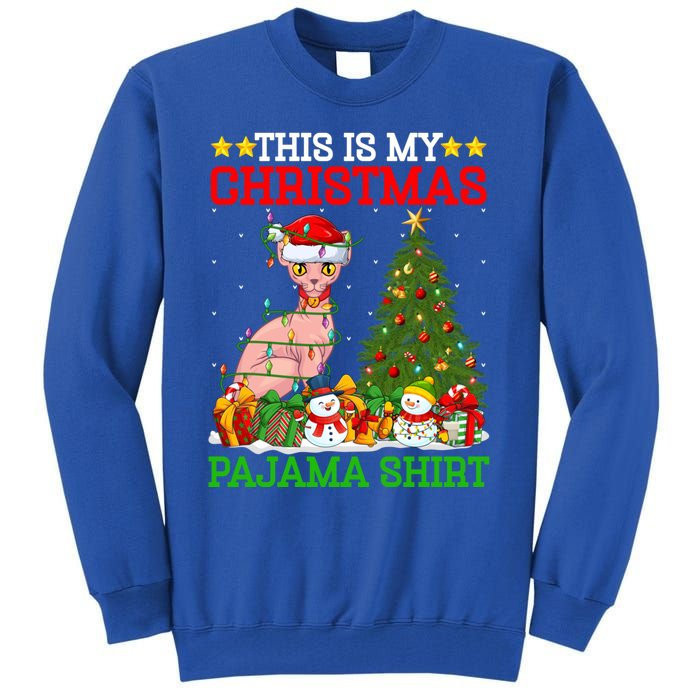 This Is My Christmas Tree Pajamas Sphynx Cat Christmas Great Gift Tall Sweatshirt