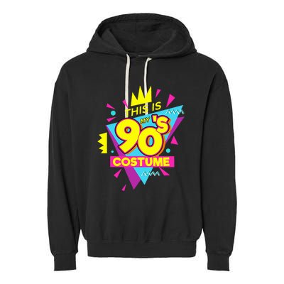 This Is My 90s Costume 90s Costume Party Garment-Dyed Fleece Hoodie