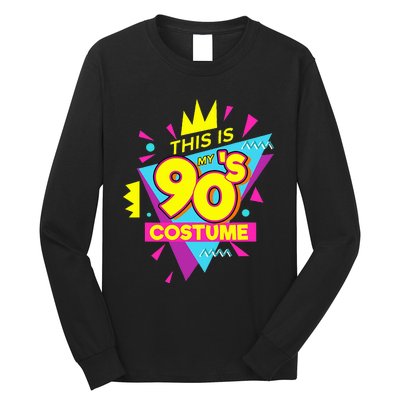 This Is My 90s Costume 90s Costume Party Long Sleeve Shirt