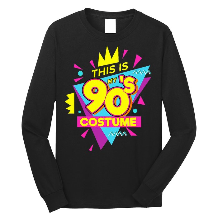 This Is My 90s Costume 90s Costume Party Long Sleeve Shirt