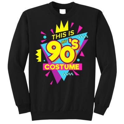 This Is My 90s Costume 90s Costume Party Tall Sweatshirt