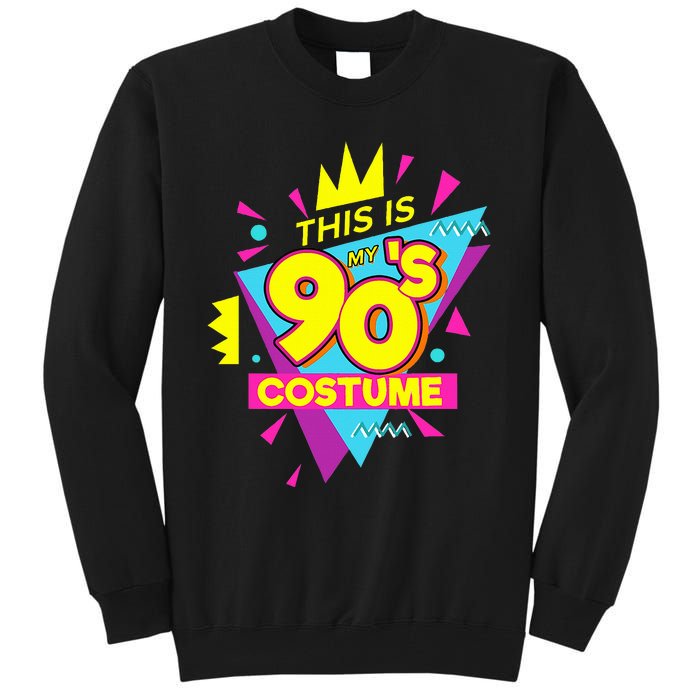 This Is My 90s Costume 90s Costume Party Tall Sweatshirt