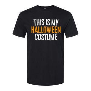 This Is My Halloween Costume Softstyle CVC T-Shirt