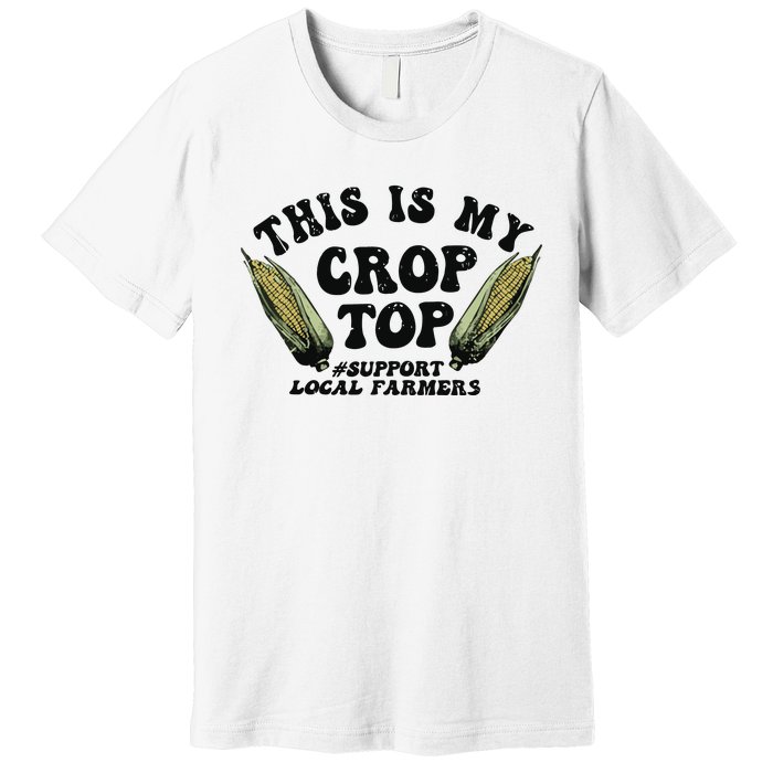 This Is My Crop Top Graphic Crop Premium T-Shirt