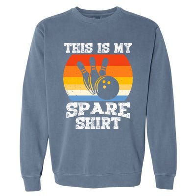 This Is My Spare Gift Funny Bowling Ball Pin Bowler Bowling Great Gift Garment-Dyed Sweatshirt