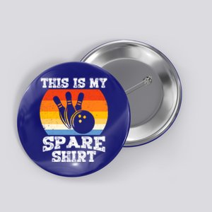 This Is My Spare Gift Funny Bowling Ball Pin Bowler Bowling Great Gift Button