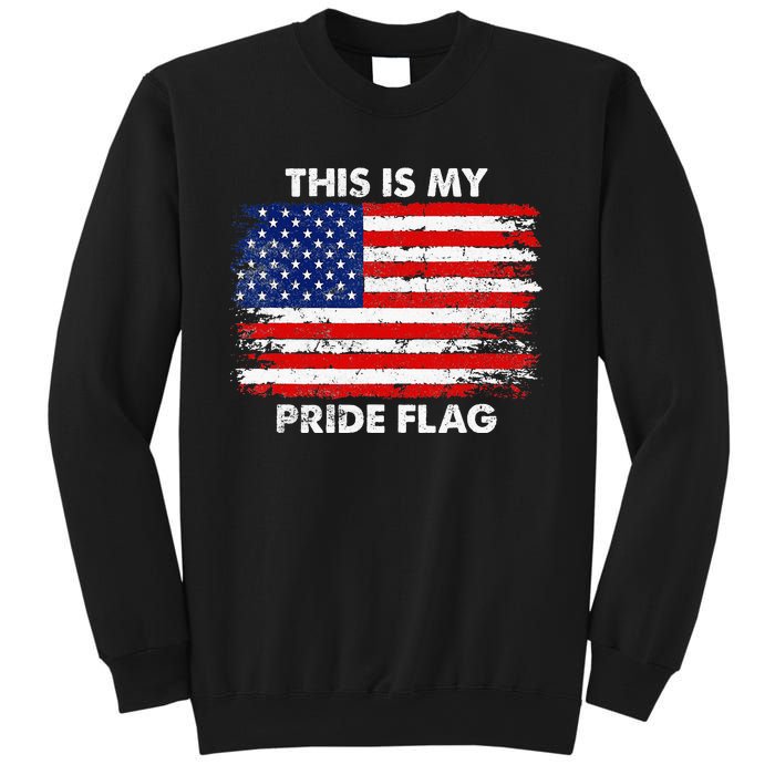 This Is My Pride Flag USA American 4th Of July Patriotic Sweatshirt