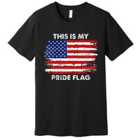 This Is My Pride Flag USA American 4th Of July Patriotic Premium T-Shirt