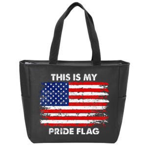 This Is My Pride Flag USA American 4th Of July Patriotic Zip Tote Bag