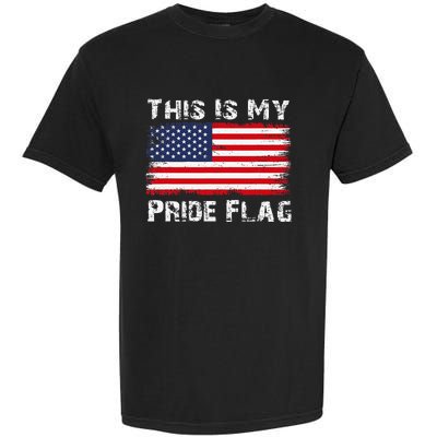 This Is My Pride Flag Usa American 4th Of July Patriotic Garment-Dyed Heavyweight T-Shirt