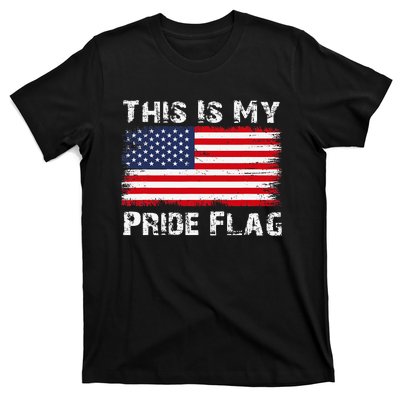 This Is My Pride Flag Usa American 4th Of July Patriotic T-Shirt